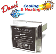 Daves Cooling & Heating - Air Scrubber Plus including Installation